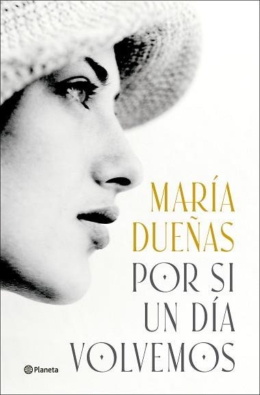 POR SI UN DÍA VOLVEMOS | 9788408299592 | DUEÑAS, MARÍA | Llibreria Geli - Llibreria Online de Girona - Comprar llibres en català i castellà
