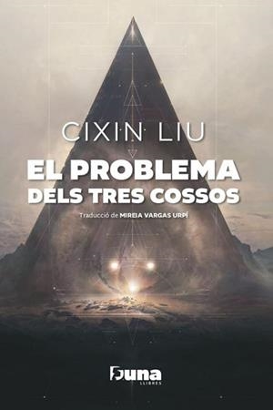 EL PROBLEMA DELS TRES COSOS | 9788412683226 | LIU, CIXIN | Libreria Geli - Librería Online de Girona - Comprar libros en catalán y castellano