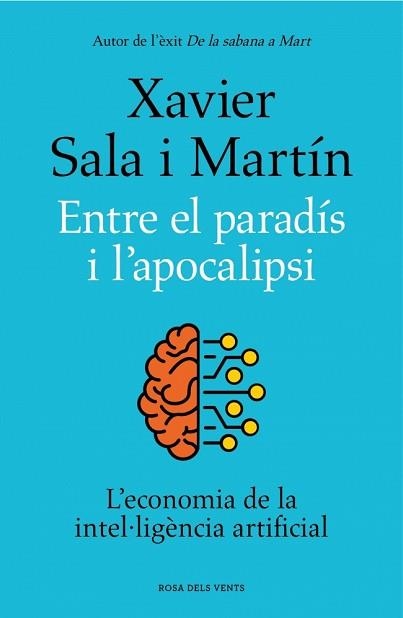 ENTRE EL PARADÍS I L’APOCALIPSI | 9788419756046 | SALA I MARTÍN, XAVIER | Llibreria Geli - Llibreria Online de Girona - Comprar llibres en català i castellà
