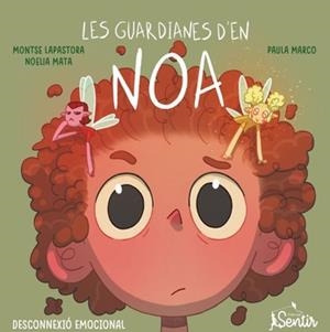 LES GUARDIANES D'EN NOA | 9788426739520 | LAPASTORA,MONTSE / MATA,NOELIA | Llibreria Geli - Llibreria Online de Girona - Comprar llibres en català i castellà