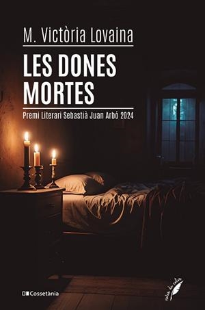 LES DONES MORTES | 9788413564784 | LOVAINA I RUIZ, M. VICTÒRIA | Libreria Geli - Librería Online de Girona - Comprar libros en catalán y castellano