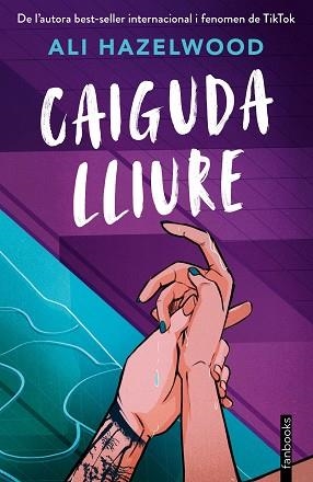CAIGUDA LLIURE | 9788410028371 | HAZELWOOD, ALI | Llibreria Geli - Llibreria Online de Girona - Comprar llibres en català i castellà
