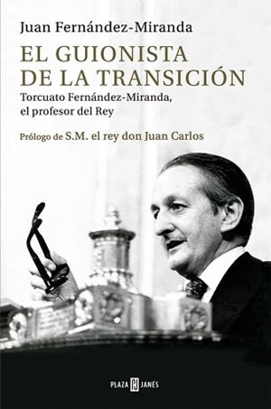 EL GUIONISTA DE LA TRANSICIÓN | 9788401030536 | FERNÁNDEZ-MIRANDA, JUAN | Llibreria Geli - Llibreria Online de Girona - Comprar llibres en català i castellà