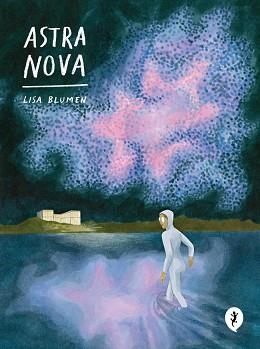 ASTRA NOVA | 9788419409850 | BLUMEN, LISA | Libreria Geli - Librería Online de Girona - Comprar libros en catalán y castellano