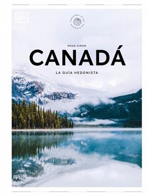 CANADÁ.LA GUÍA HEDONISTA (PEQUEÑOS ATLAS HEDONISTAS) | 9780241732519 | SIMON, MAUD | Llibreria Geli - Llibreria Online de Girona - Comprar llibres en català i castellà