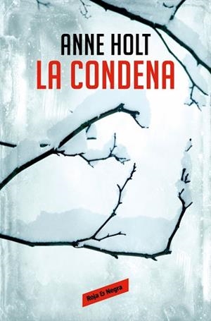 LA CONDENA (HANNE WILHELMSEN 10) | 9788410352117 | HOLT, ANNE | Libreria Geli - Librería Online de Girona - Comprar libros en catalán y castellano