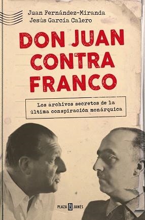 DON JUAN CONTRA FRANCO | 9788401030840 | FERNÁNDEZ-MIRANDA, JUAN/GARCÍA CALERO, JESÚS | Llibreria Geli - Llibreria Online de Girona - Comprar llibres en català i castellà