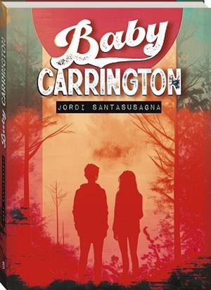 BABY CARRINGTON (EDICIÓ EN CATALÀ) | 9788419913746 | SANTASUSAGNA, JORDI | Llibreria Geli - Llibreria Online de Girona - Comprar llibres en català i castellà