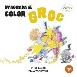 M'AGRADA EL COLOR GROC | 9788447953912 | RAMON BOFARULL, ELISA | Llibreria Geli - Llibreria Online de Girona - Comprar llibres en català i castellà