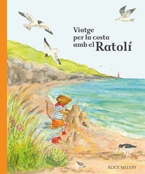 VIATGE PER LA COSTA AMB EL RATOLÍ | 9788447953875 | Libreria Geli - Librería Online de Girona - Comprar libros en catalán y castellano