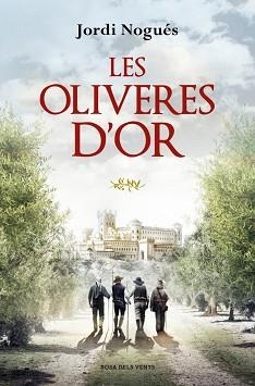 LES OLIVERES D'OR | 9788419756480 | NOGUÉS, JORDI | Llibreria Geli - Llibreria Online de Girona - Comprar llibres en català i castellà