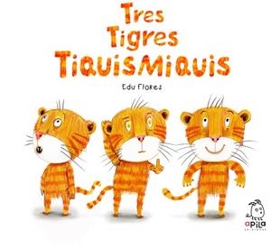 TRES TIGRES TIQUISMIQUIS | 9788410398061 | FLORES MARCO, EDU | Llibreria Geli - Llibreria Online de Girona - Comprar llibres en català i castellà