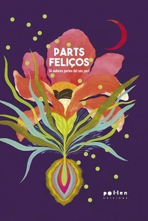 PARTS FELIÇOS | 9788418580529 | Llibreria Geli - Llibreria Online de Girona - Comprar llibres en català i castellà