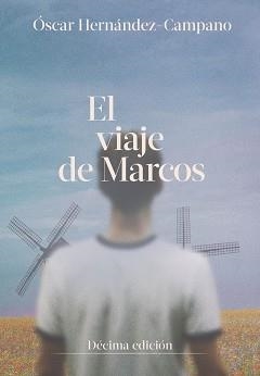 EL VIAJE DE MARCOS | 9788418501999 | HERNANDEZ CAMPANO,OSCAR | Llibreria Geli - Llibreria Online de Girona - Comprar llibres en català i castellà