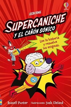 SUPERCANICHE Y EL CAÑÓN SÓNICO.LIBRO 2 | 9781836061861 | PUNTER, RUSSELL | Llibreria Geli - Llibreria Online de Girona - Comprar llibres en català i castellà