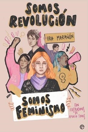 SOMOS REVOLUCIÓN.SOMOS FEMINISMO | 9788410940079 | MARAÑÓN, IRIA | Llibreria Geli - Llibreria Online de Girona - Comprar llibres en català i castellà