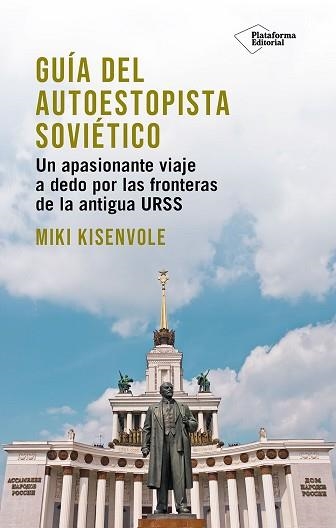 GUÍA DEL AUTOESTOPISTA SOVIÉTICO | 9791387568313 | KISENVOLE, MIKI | Libreria Geli - Librería Online de Girona - Comprar libros en catalán y castellano