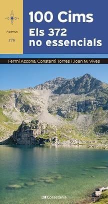 100 CIMS.ELS 372 NO ESSENCIALS | 9788413564760 | AZCONA VILATOBÀ, FERMÍ/TORRES BOSCH, CONSTANTÍ/VIVES TEIXIDÓ, JOAN M. | Libreria Geli - Librería Online de Girona - Comprar libros en catalán y castellano