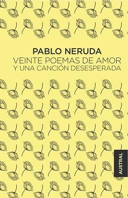 VEINTE POEMAS DE AMOR Y UNA CANCIÓN DESESPERADA | 9788432244445 | NERUDA, PABLO | Libreria Geli - Librería Online de Girona - Comprar libros en catalán y castellano