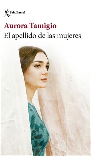 EL APELLIDO DE LAS MUJERES | 9788432244520 | TAMIGIO, AURORA | Libreria Geli - Librería Online de Girona - Comprar libros en catalán y castellano