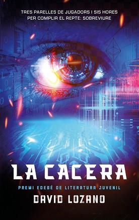 LA CACERA (PREMI EDEBÉ LITERATURA JUVENIL 2025) | 9788468374307 | DAVID, LOZANO | Llibreria Geli - Llibreria Online de Girona - Comprar llibres en català i castellà