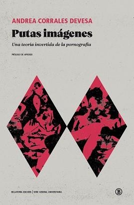 PUTAS IMÁGENES | 9788419160812 | CORRALES DEVESA,ANDREA | Llibreria Geli - Llibreria Online de Girona - Comprar llibres en català i castellà