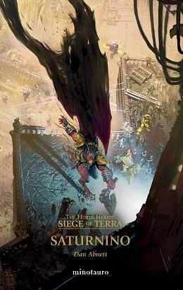 THE HORUS HERESY.SIEGE OF TERRA Nº 04 SATURNINO | 9788445018842 | ABNETT, DAN | Libreria Geli - Librería Online de Girona - Comprar libros en catalán y castellano