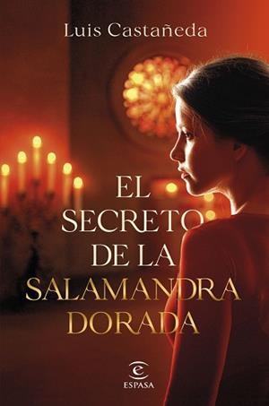 EL SECRETO DE LA SALAMANDRA DORADA | 9788467076066 | CASTAÑEDA, LUIS | Llibreria Geli - Llibreria Online de Girona - Comprar llibres en català i castellà