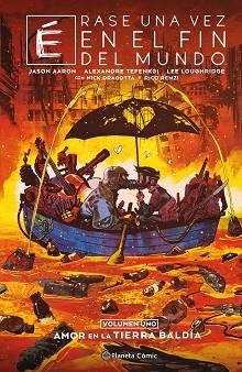 ÉRASE UNA VEZ EN EL FIN DEL MUNDO Nº 01/03 | 9788411618052 | AARON, JASON | Libreria Geli - Librería Online de Girona - Comprar libros en catalán y castellano