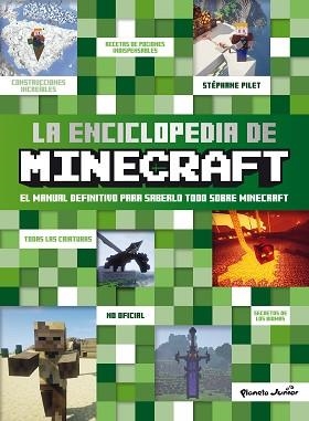 LA ENCICLOPEDIA DE MINECRAFT | 9788408299486 | PILET, STÉPHANE | Llibreria Geli - Llibreria Online de Girona - Comprar llibres en català i castellà