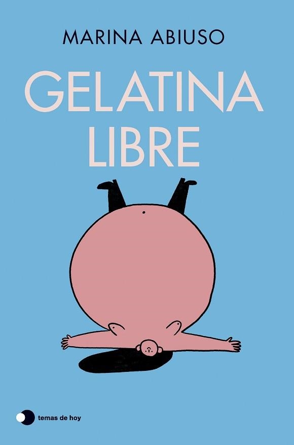 GELATINA LIBRE | 9788410293533 | ABIUSO, MARINA | Libreria Geli - Librería Online de Girona - Comprar libros en catalán y castellano