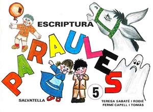PARAULES ESCRIPTURA-5 | 9788472103115 | SABATE,TERESA/CAPELL,FERMIN | Llibreria Geli - Llibreria Online de Girona - Comprar llibres en català i castellà