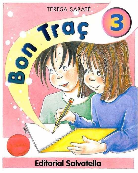 BON TRAÇ-3 | 9788484120315 | SABATE,TERESA | Llibreria Geli - Llibreria Online de Girona - Comprar llibres en català i castellà