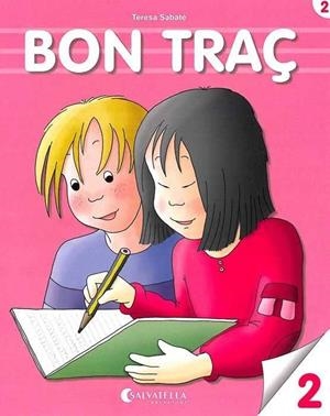 BON TRAÇ-2 | 9788484120308 | SABATE,TERESA | Libreria Geli - Librería Online de Girona - Comprar libros en catalán y castellano