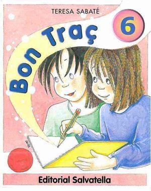 BON TRAÇ-6 | 9788484120346 | SABATE,TERESA | Libreria Geli - Librería Online de Girona - Comprar libros en catalán y castellano