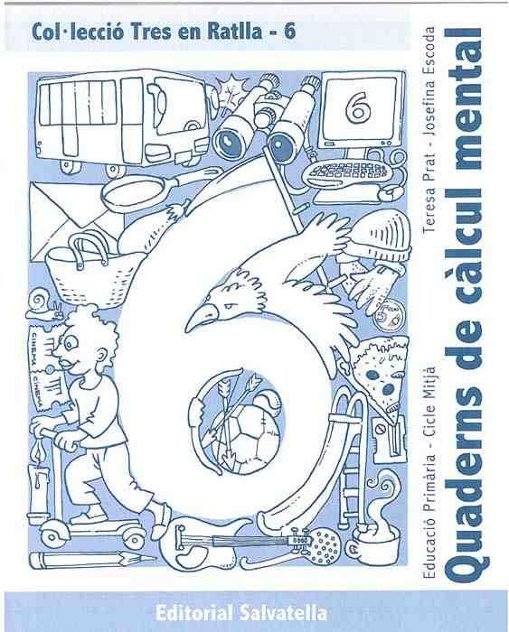 QUADERNS DE CALCUL MENTAL-6 | 9788484123354 | PRAT, TERESA/ESCODA, JOSEFINA | Llibreria Geli - Llibreria Online de Girona - Comprar llibres en català i castellà