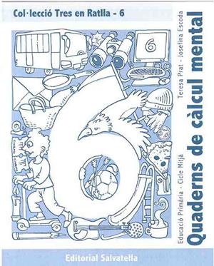 QUADERNS DE CALCUL MENTAL-6 | 9788484123354 | PRAT, TERESA/ESCODA, JOSEFINA | Llibreria Geli - Llibreria Online de Girona - Comprar llibres en català i castellà
