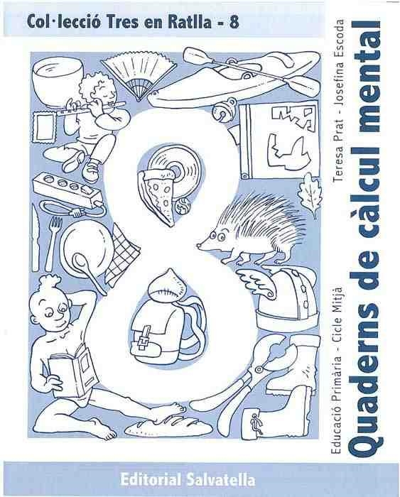 QUADERNS DE CALCUL MENTAL-8 | 9788484123378 | PRAT,T/ESCODA,J. | Llibreria Geli - Llibreria Online de Girona - Comprar llibres en català i castellà