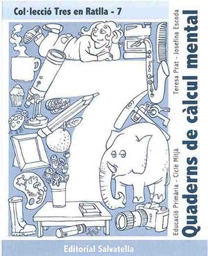 QUADERNS DE CALCUL MENTAL-7 | 9788484123361 | PRAT,T/ESCODA,J | Llibreria Geli - Llibreria Online de Girona - Comprar llibres en català i castellà