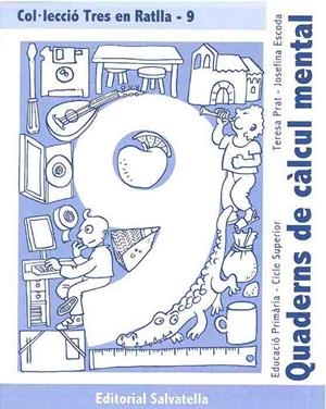 TRES EN RATLLA-9 QUADERNS DE CALCUL MENTAL | 9788484123385 | PRAT,TERESA/ESCODA,JOSEFINA | Llibreria Geli - Llibreria Online de Girona - Comprar llibres en català i castellà