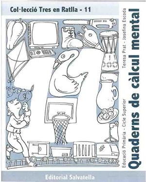 TRES EN RATLLA-11 QUADERNS DE CALCUL MENTAL | 9788484123408 | PRAT,TERESA/ESCODA,JOSEFINA | Llibreria Geli - Llibreria Online de Girona - Comprar llibres en català i castellà
