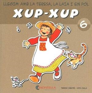 XUP-XUP-6 | 9788484125747 | SABATE,TERESA | Libreria Geli - Librería Online de Girona - Comprar libros en catalán y castellano