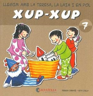 XUP-XUP-7 | 9788484125754 | SABATE,TERESA | Libreria Geli - Librería Online de Girona - Comprar libros en catalán y castellano