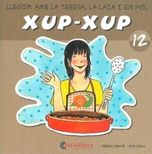 XUP-XUP-12 | 9788484125808 | SABATE,TERESA | Libreria Geli - Librería Online de Girona - Comprar libros en catalán y castellano