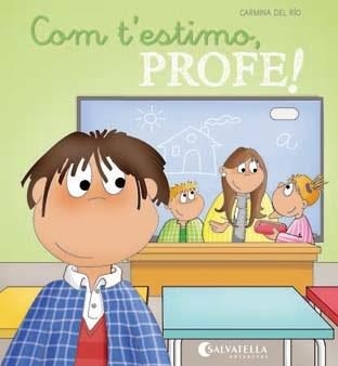 COM T'ESTIMO,PROFE! | 9788484128465 | DEL RIO,CARMINA | Libreria Geli - Librería Online de Girona - Comprar libros en catalán y castellano