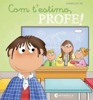 COM T'ESTIMO,PROFE! | 9788484128465 | DEL RIO,CARMINA | Libreria Geli - Librería Online de Girona - Comprar libros en catalán y castellano