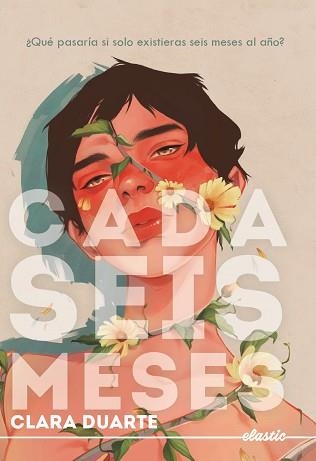 CADA SEIS MESES | 9788419478597 | DUARTE, CLARA | Libreria Geli - Librería Online de Girona - Comprar libros en catalán y castellano