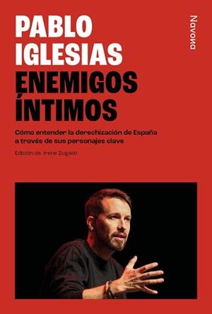 ENEMIGOS ÍNTIMOS | 9788410180376 | IGLESIAS TURRIÓN, PABLO | Llibreria Geli - Llibreria Online de Girona - Comprar llibres en català i castellà