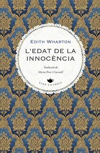 L'EDAT DE LA INNOCÈNCIA | 9788419474728 | WHARTON, EDITH | Libreria Geli - Librería Online de Girona - Comprar libros en catalán y castellano