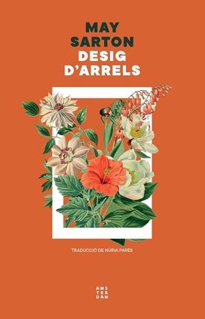 DESIG D'ARRELS | 9788419960337 | SARTON, MAY | Llibreria Geli - Llibreria Online de Girona - Comprar llibres en català i castellà